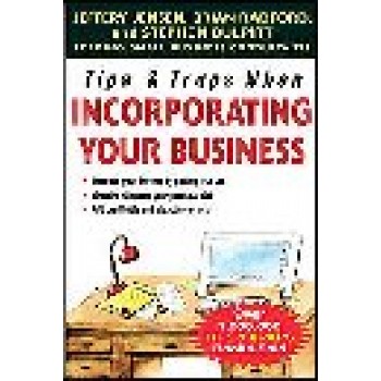 Tips and Traps When Incorporating Your Business by Jensen, Jeffery; Radford, Brian; Bulpitt, Stephen 